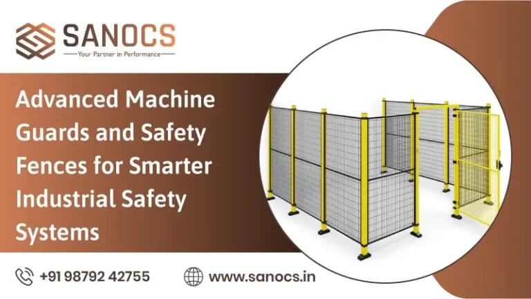 Advanced Machine Guards and Safety Fences for Smarter Industrial Safety Systems