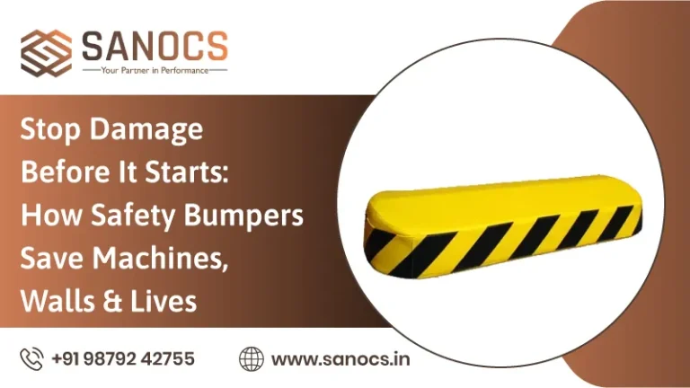 Stop Damage Before It Starts: How safety bumpers Save Machines, Walls & Lives