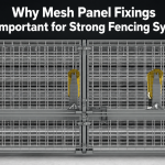 Why Mesh Panel Fixings Are Important for Strong Fencing Systems